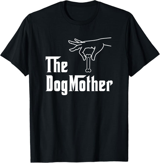 The DogMother Funny Dog Mom T-Shirt - T-Shirt | Black