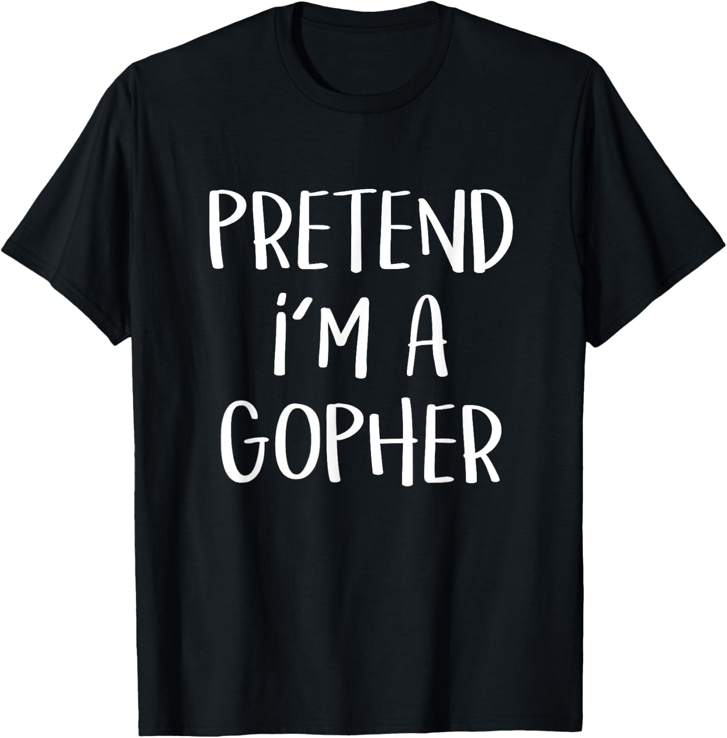 Pretend I'm A Gopher Costume Funny Halloween Party T-Shirt - T-Shirt | Black