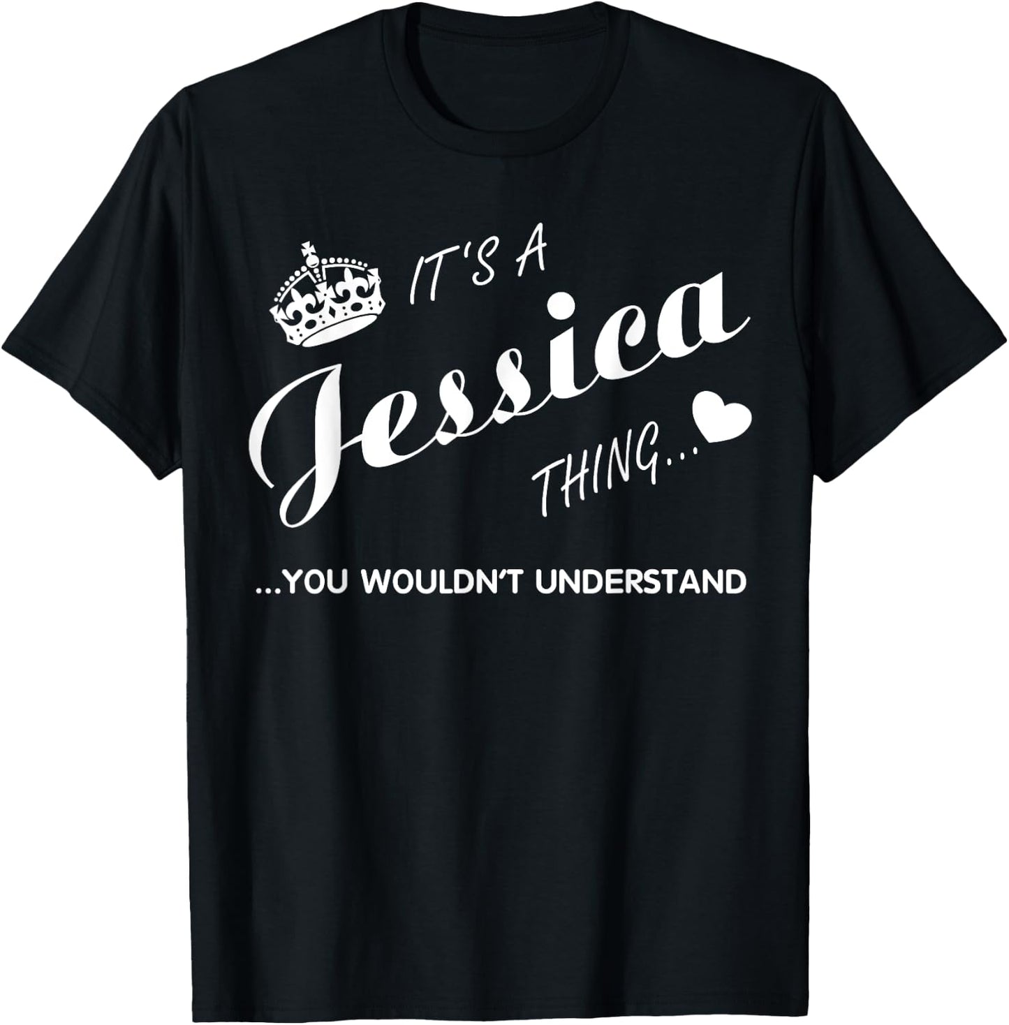 It's a Jessica thing you -Jessica t shirt-Name shirt T-Shirt - T-Shirt | Black