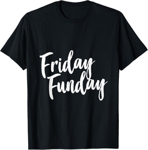 Thank God Its Friday Funday Women Party Dance Club T-Shirt - T-Shirt | Black