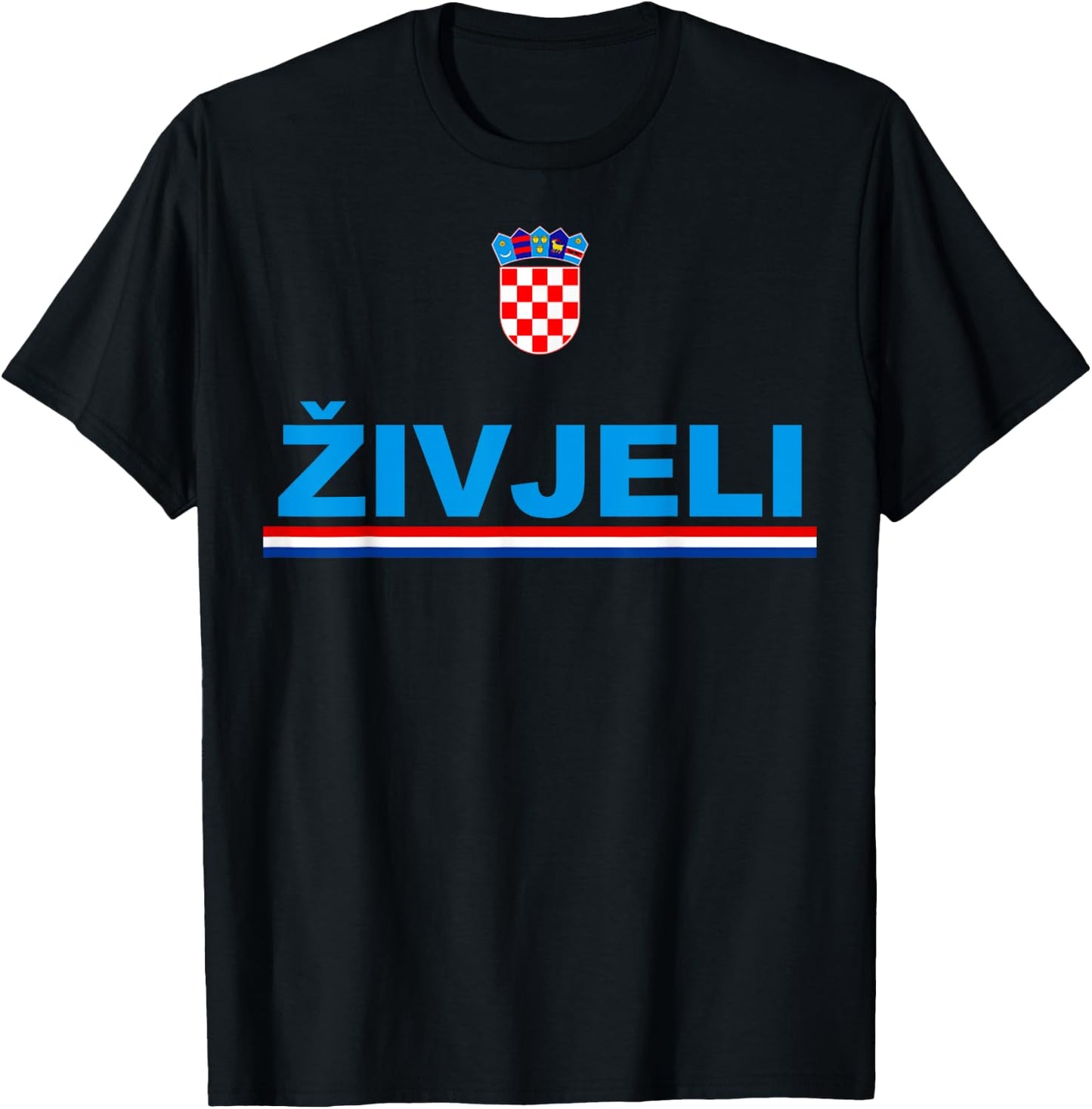 Zivjeli! Cheers In Croatian Shirt Funny Croatia Souvenir T-Shirt - T-Shirt | Black