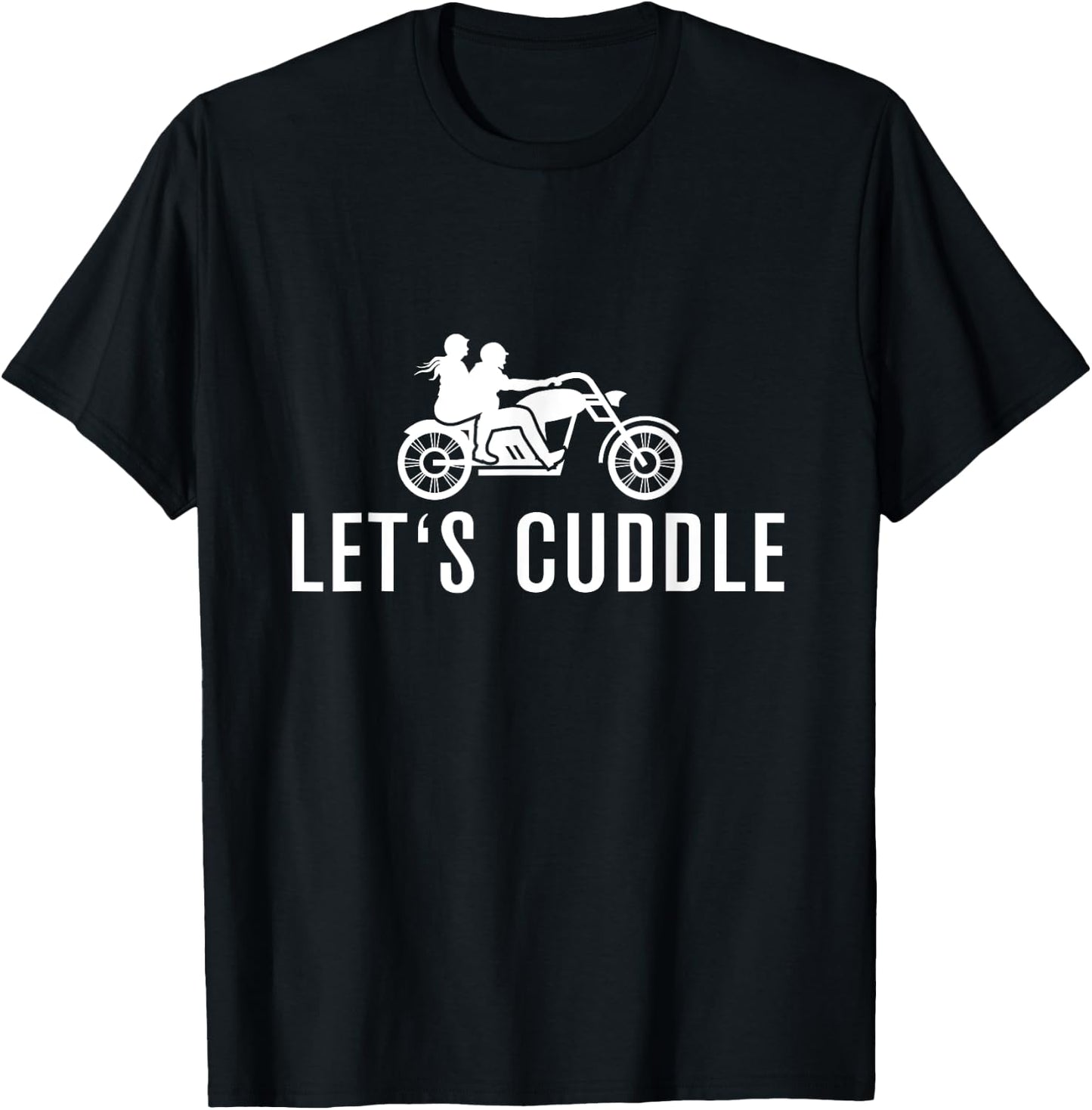 Lets Cuddle Couple Biker Motorcycle Sweet Ride T-Shirt - T-Shirt | Black