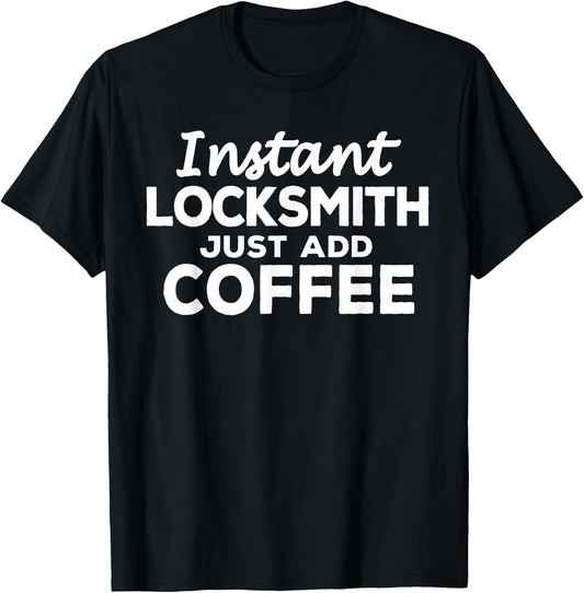 Funny Locksmith Gift Coffee Lovers T-Shirt - T-Shirt | Black