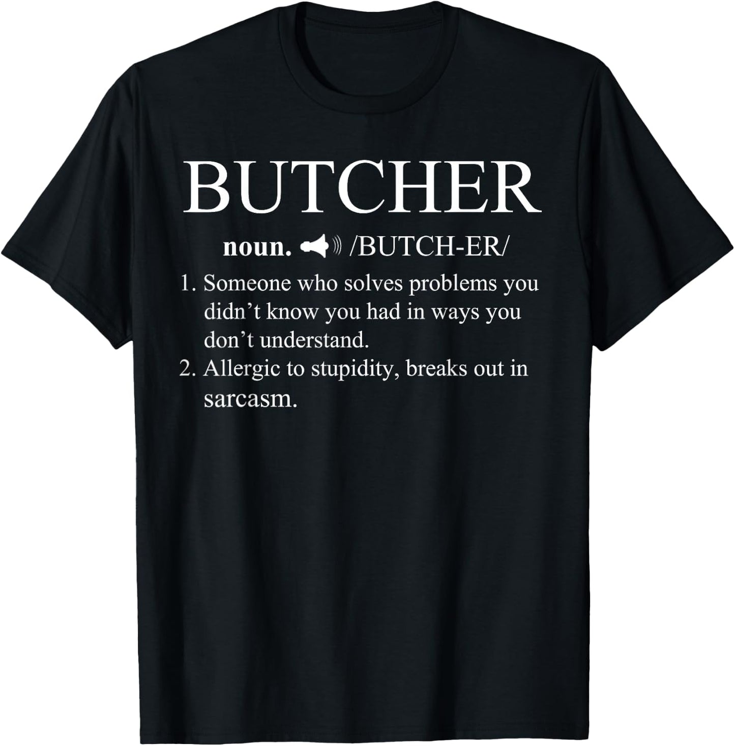 Funny Noun Butcher Definition Butchery Gift Love T-Shirt - T-Shirt | Black