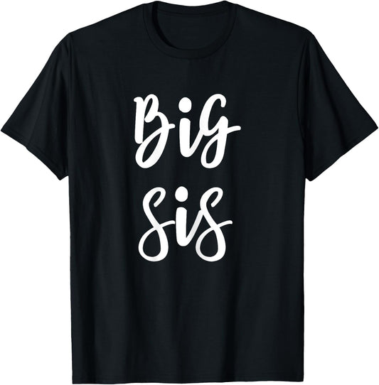 Big Sis for Big Little Brother and Sister Siblings Matching T-Shirt - T-Shirt | Black