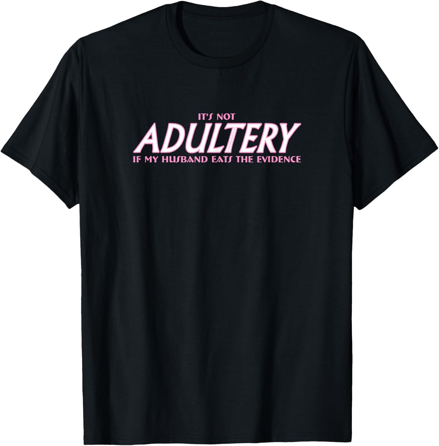 It's Not Adultery - Hotwife Swinger Femdom Cuckolding T-Shirt - T-Shirt | Black