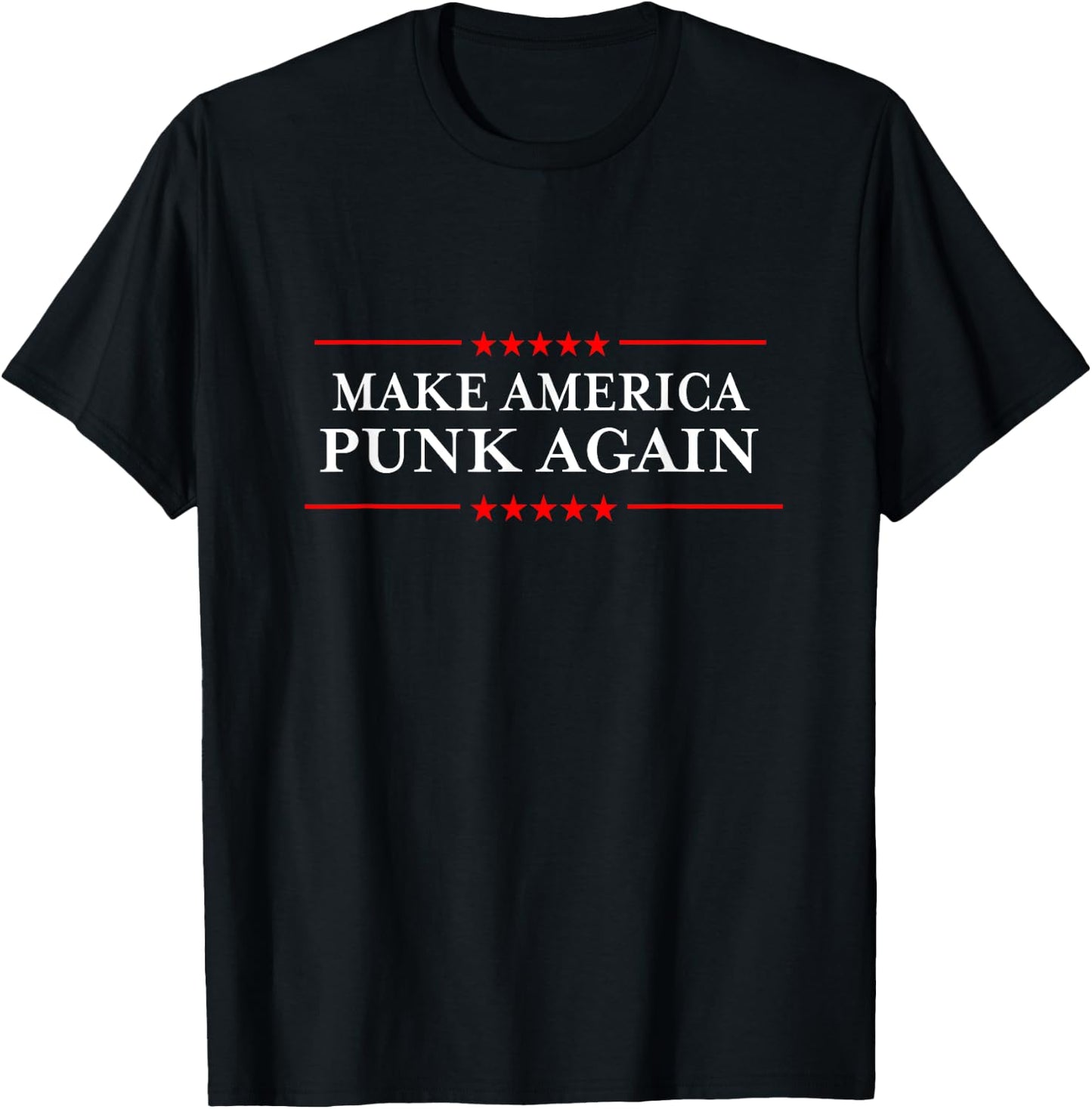 Make America Punk Again Anti Trump Apparel & Shirts T-Shirt - T-Shirt | Black