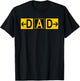 DAD Airport Taxiway Sign Pilot Father's Day 2019 T-Shirt - T-Shirt | Black