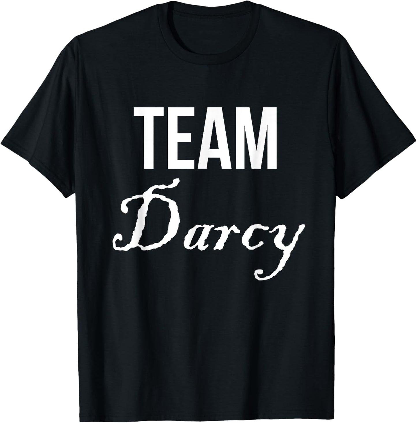 Team Darcy T Shirt Jane Austen Pride & Prejudice T-Shirt - T-Shirt | Black