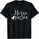 Horse Mom - Horse Gifts Horse Lover Gift Horse Rider T-Shirt - T-Shirt | Black