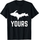 U.P. Yours Upper Peninsula Yooper Shirt T-Shirt - T-Shirt | Black