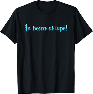 In bocca al lupo T-Shirt - T-Shirt | Black