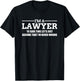 I'm a Lawyer Attorney Legal for Graduates or Lawyers T-Shirt - T-Shirt | Black