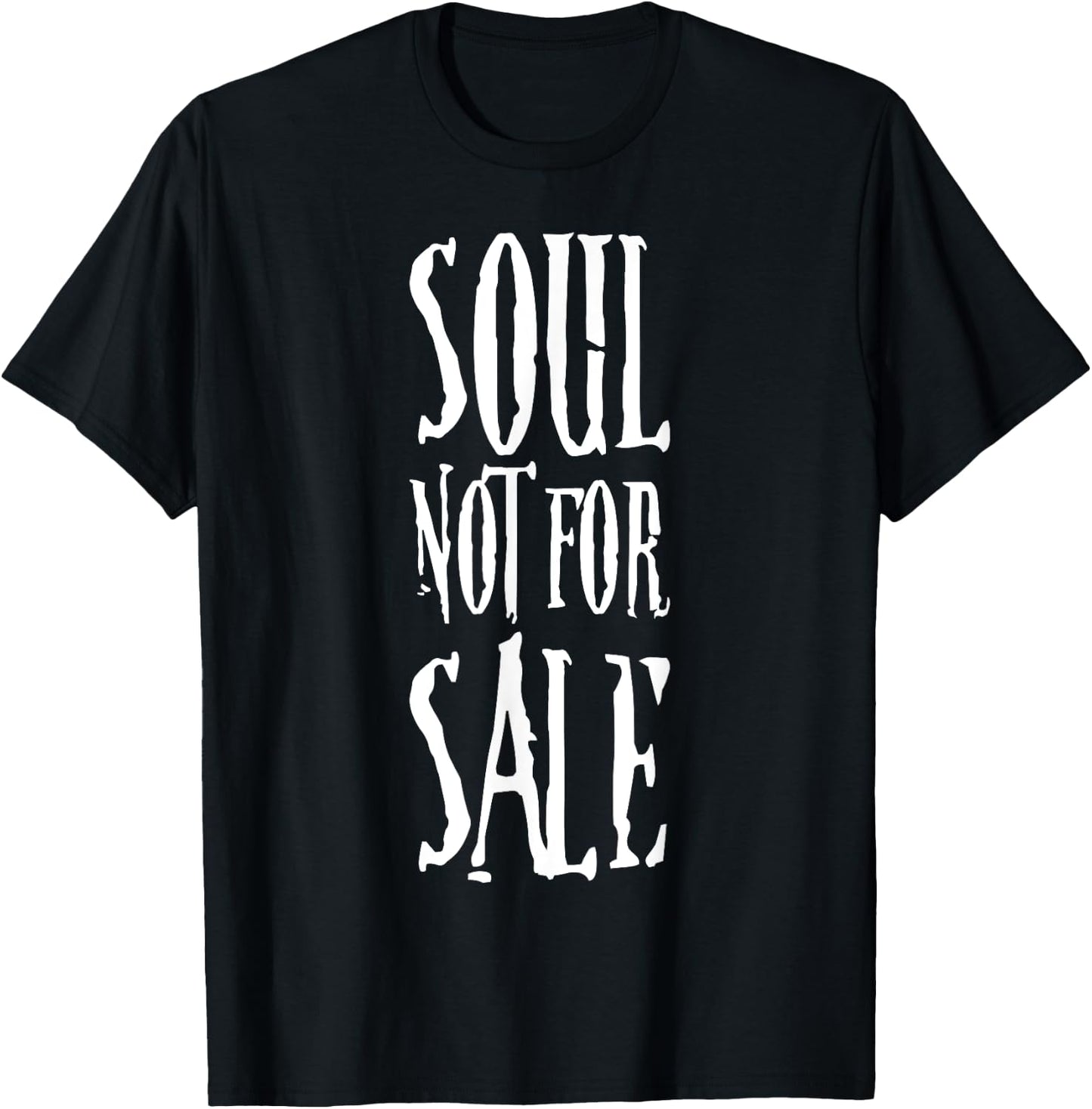 Soul Not For Sale Funny Halloween Night Party Outfit T-Shirt - T-Shirt | Black