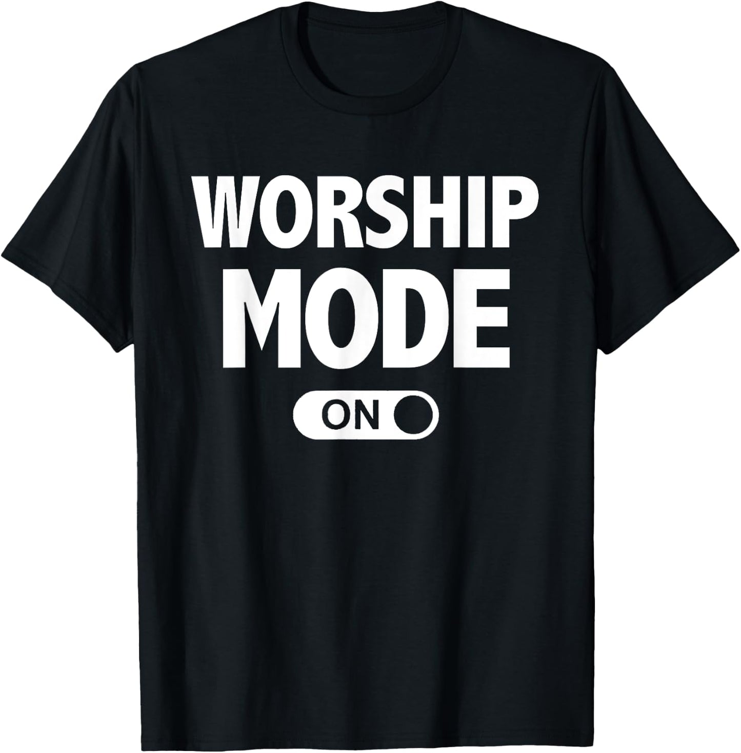 Christian Praise & Worship Worship Mode On T-Shirt - T-Shirt | Black
