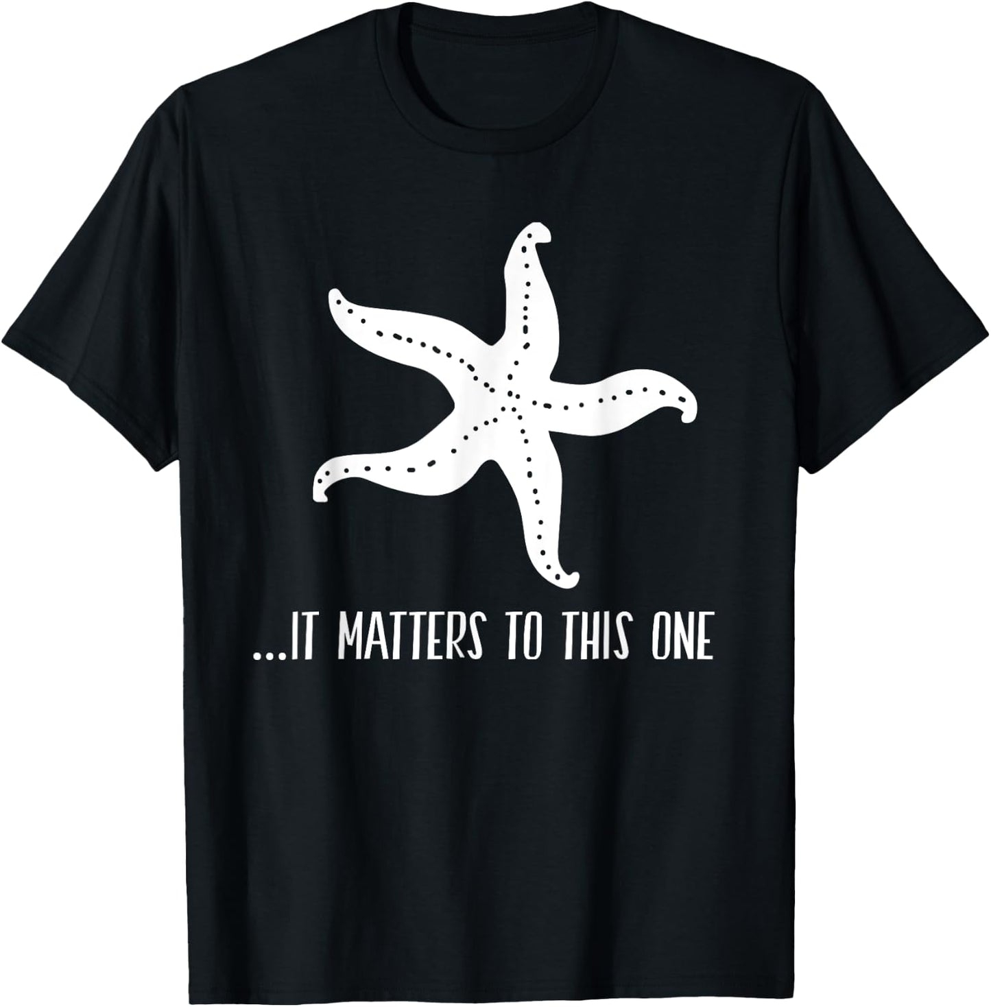 It Matters To This One Inspirational Starfish Story Poem T-Shirt - T-Shirt | Black