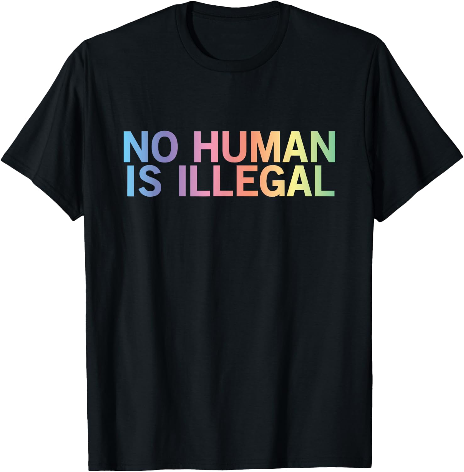 Pro Immigrant Designs Pro Immigrant No Human Is Illegal -Adults Black Short Sleeve Small T-Shirt - T-Shirt | Black