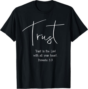 Proverbs 3:5 Trust In The Lord With All Your Heart Verse T-Shirt - T-Shirt | Black