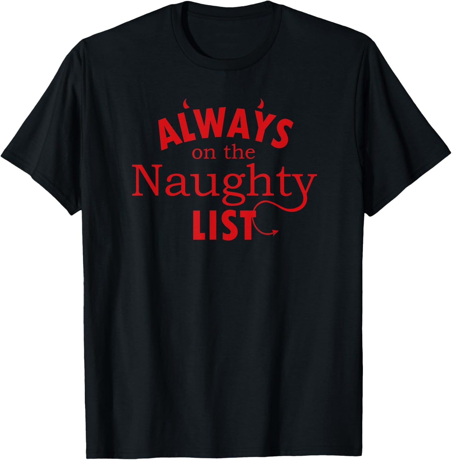 Always On The Naughty List Christmas Devil T-Shirt - T-Shirt | Black