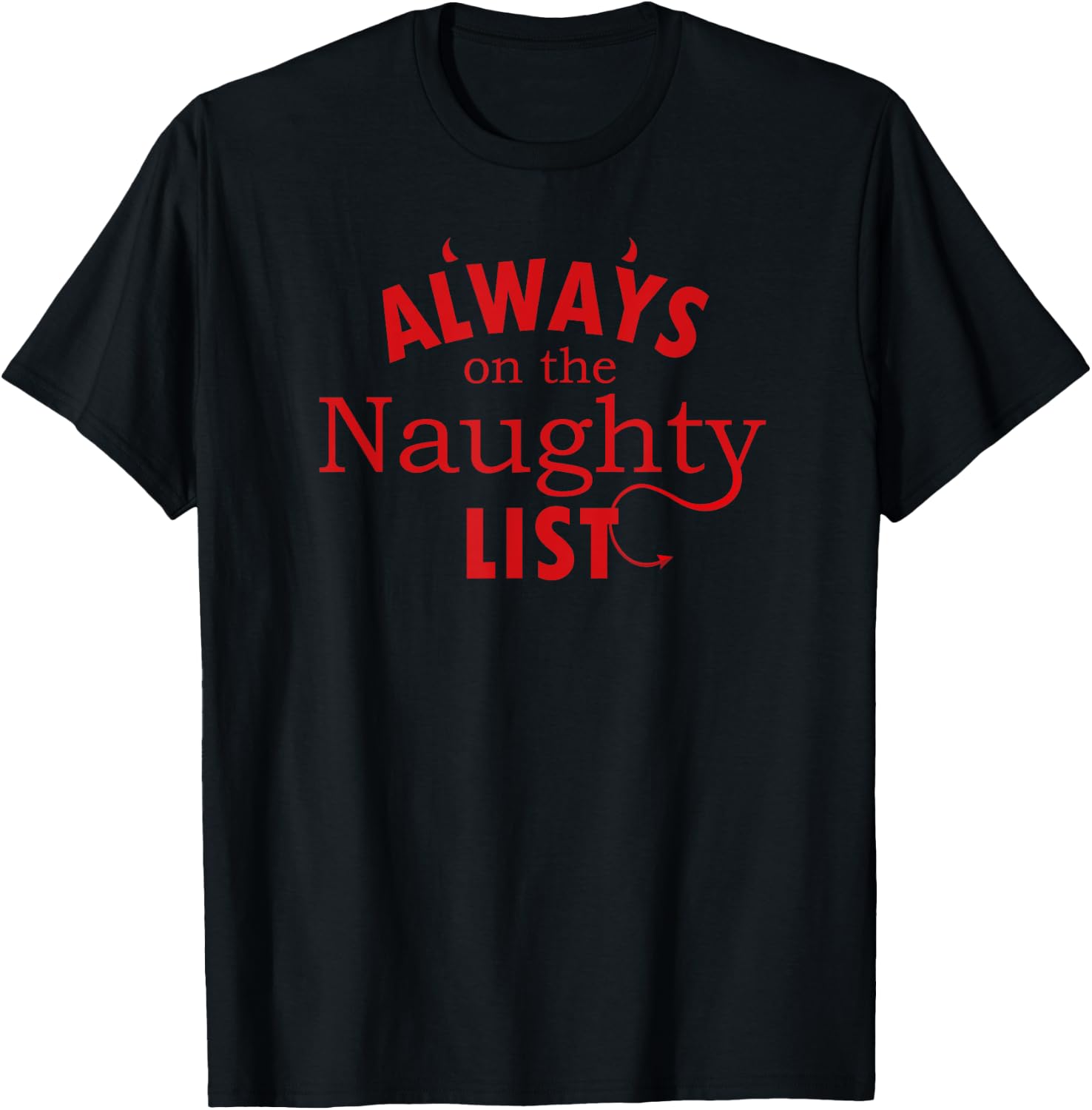 Always On The Naughty List Christmas Devil T-Shirt - T-Shirt | Black