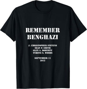 Remember Benghazi Patriotic For US Veteran Gift Men T-Shirt - T-Shirt | Black
