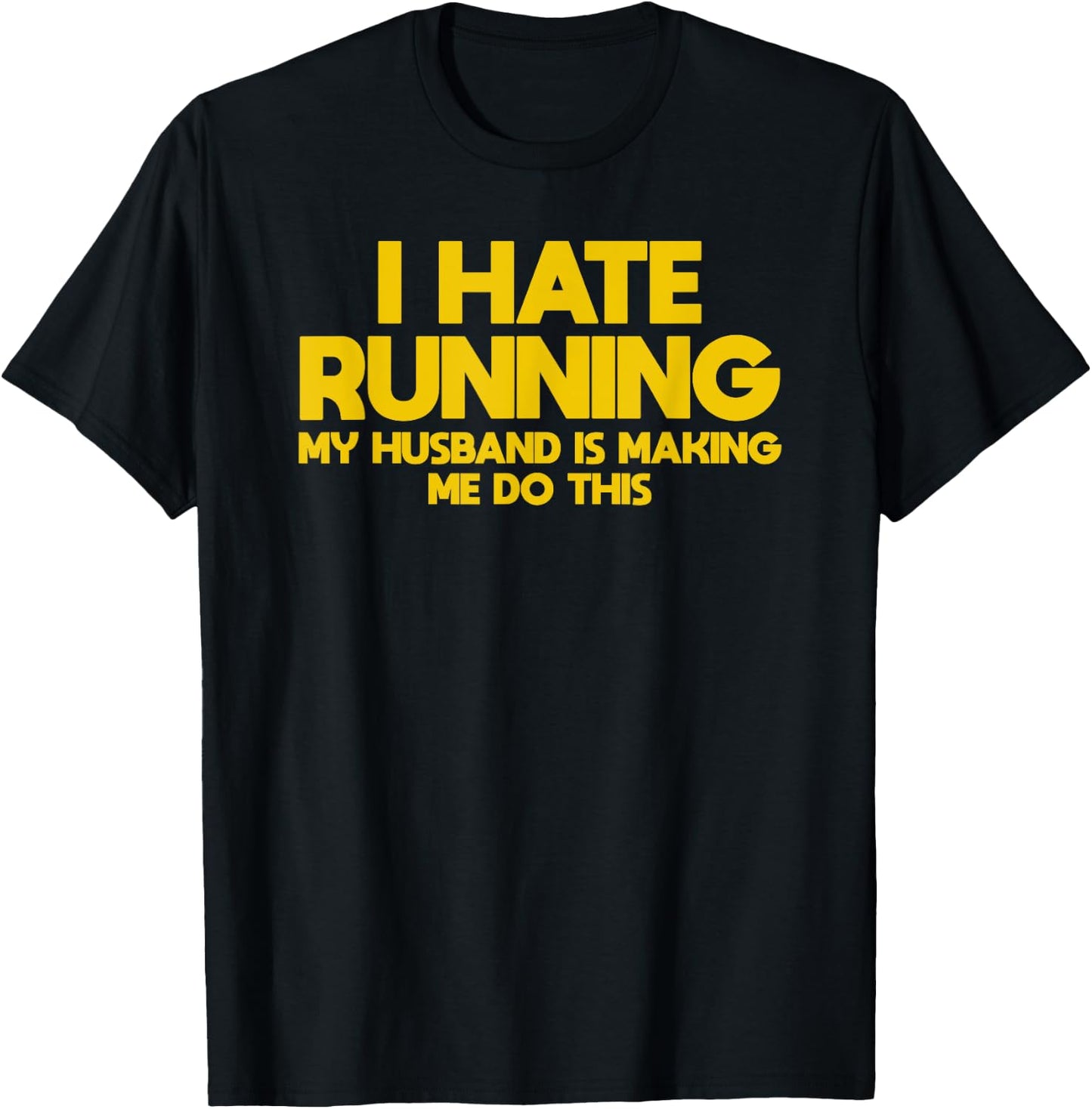 I hate running husband and wife marathon runner T-Shirt - T-Shirt | Black