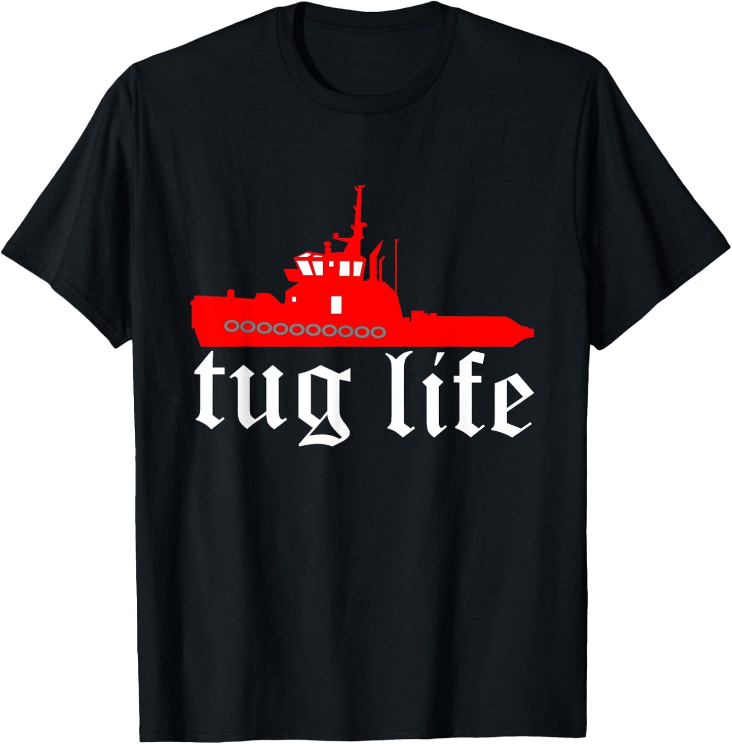 TUG LIFE funny tugboat T-Shirt - T-Shirt | Black