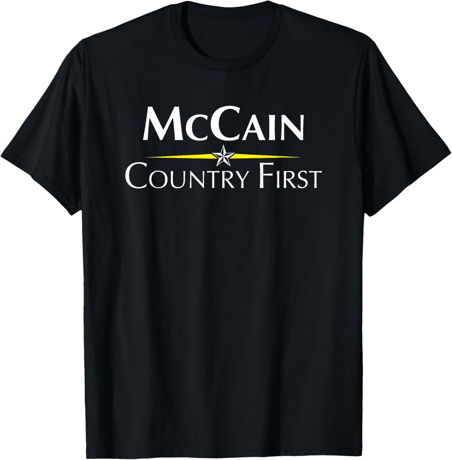 2008 John McCain Campaign Slogan Shirt T-Shirt - T-Shirt | Black