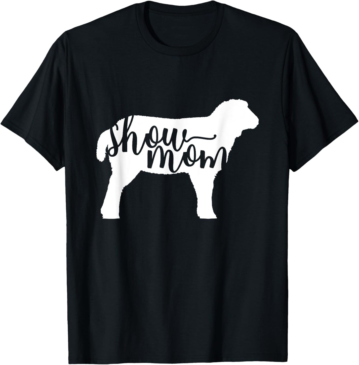 Cute Show Mom Sheep Shirt T-Shirt - T-Shirt | Black