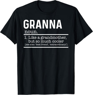 Granna Like A Grandmother But So Much Cooler Definition T-Shirt - T-Shirt | Black
