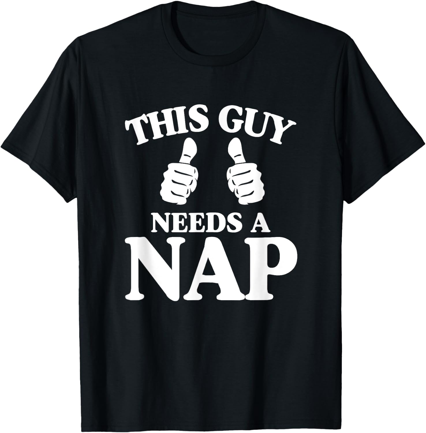 This Guy Needs a Nap T-Shirt - T-Shirt | Black