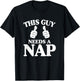 This Guy Needs a Nap T-Shirt - T-Shirt | Black