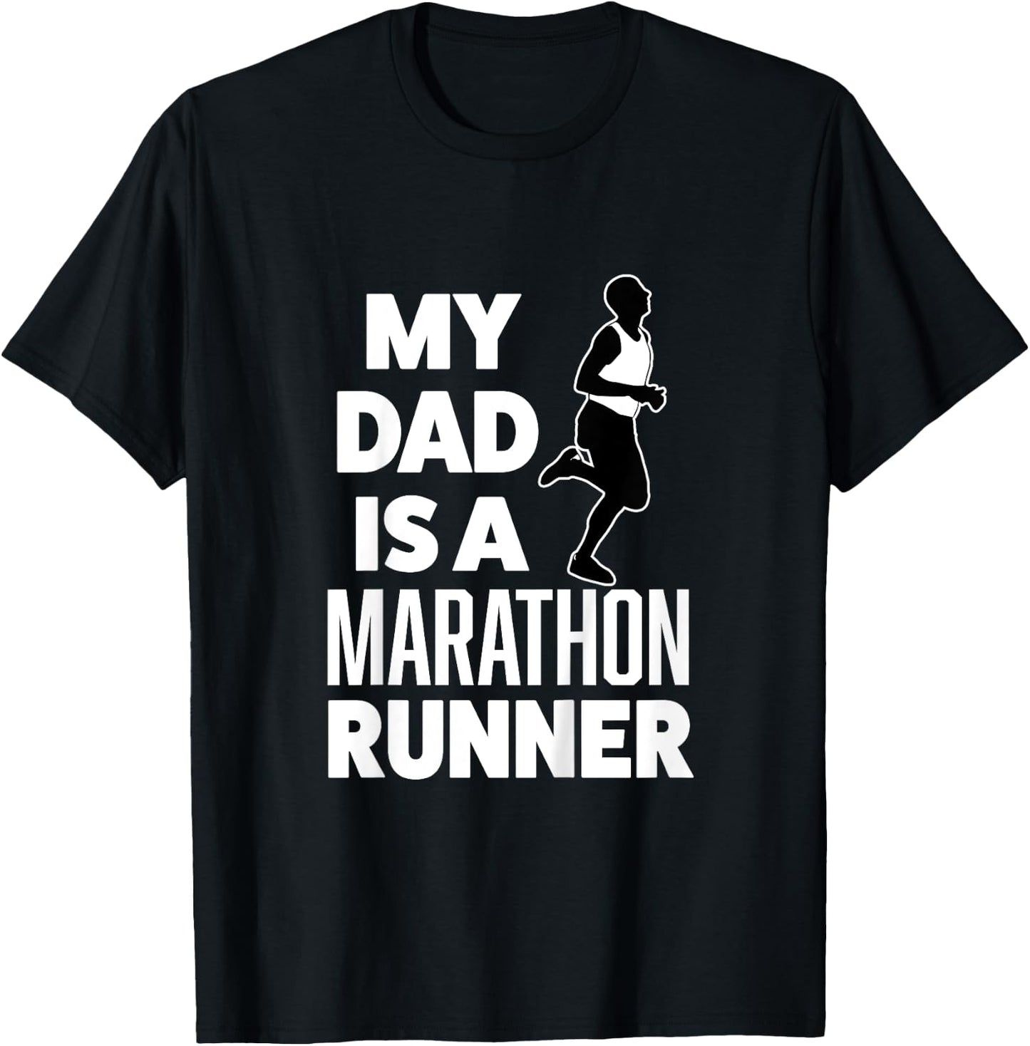 Funny My Dad is a Marathon Runner Race boys, girls shirt T-Shirt - T-Shirt | Black