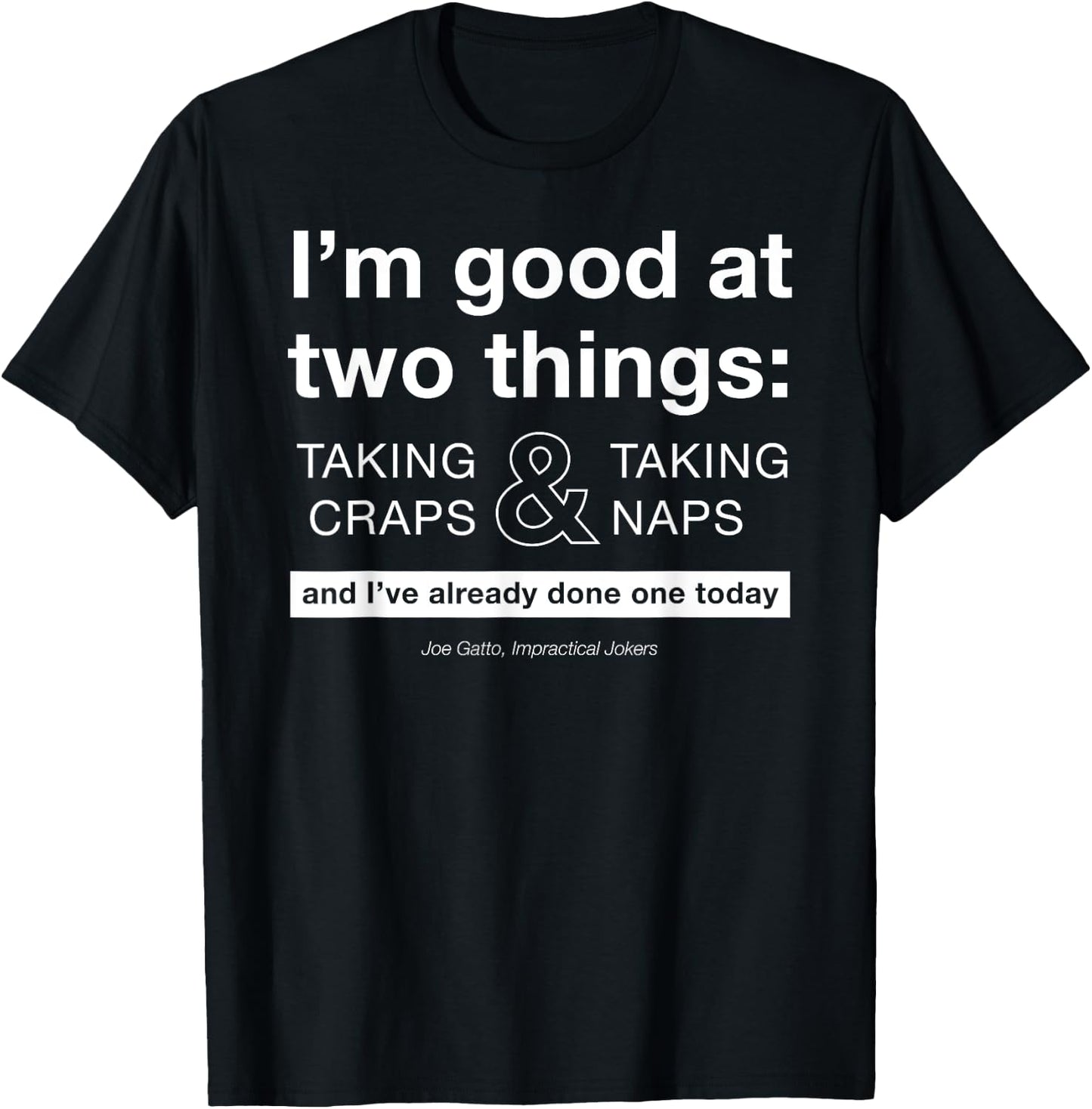 Impractical Jokers Craps & Naps T-Shirt - T-Shirt | Black