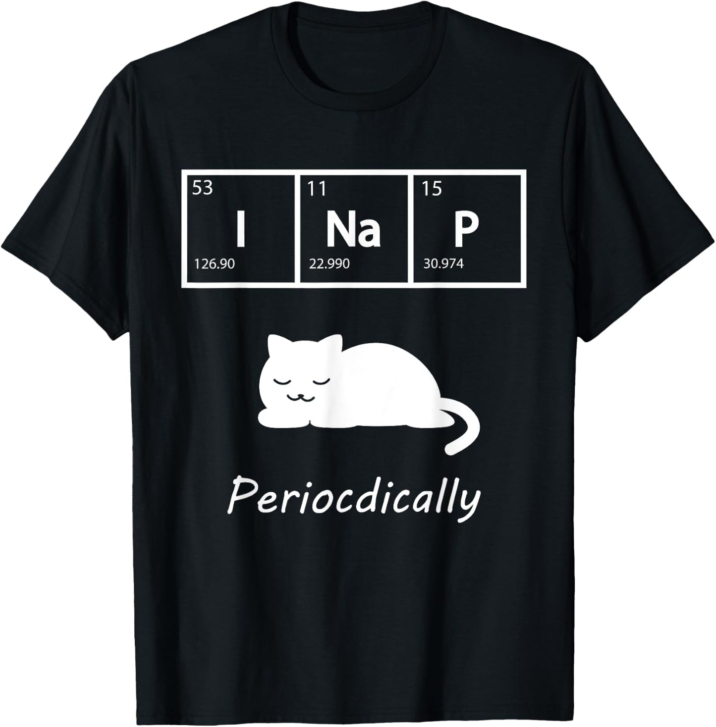Cute Kawaii Cat Chemistry I Nap Periodically Science Gift Women T-Shirt - T-Shirt | Black