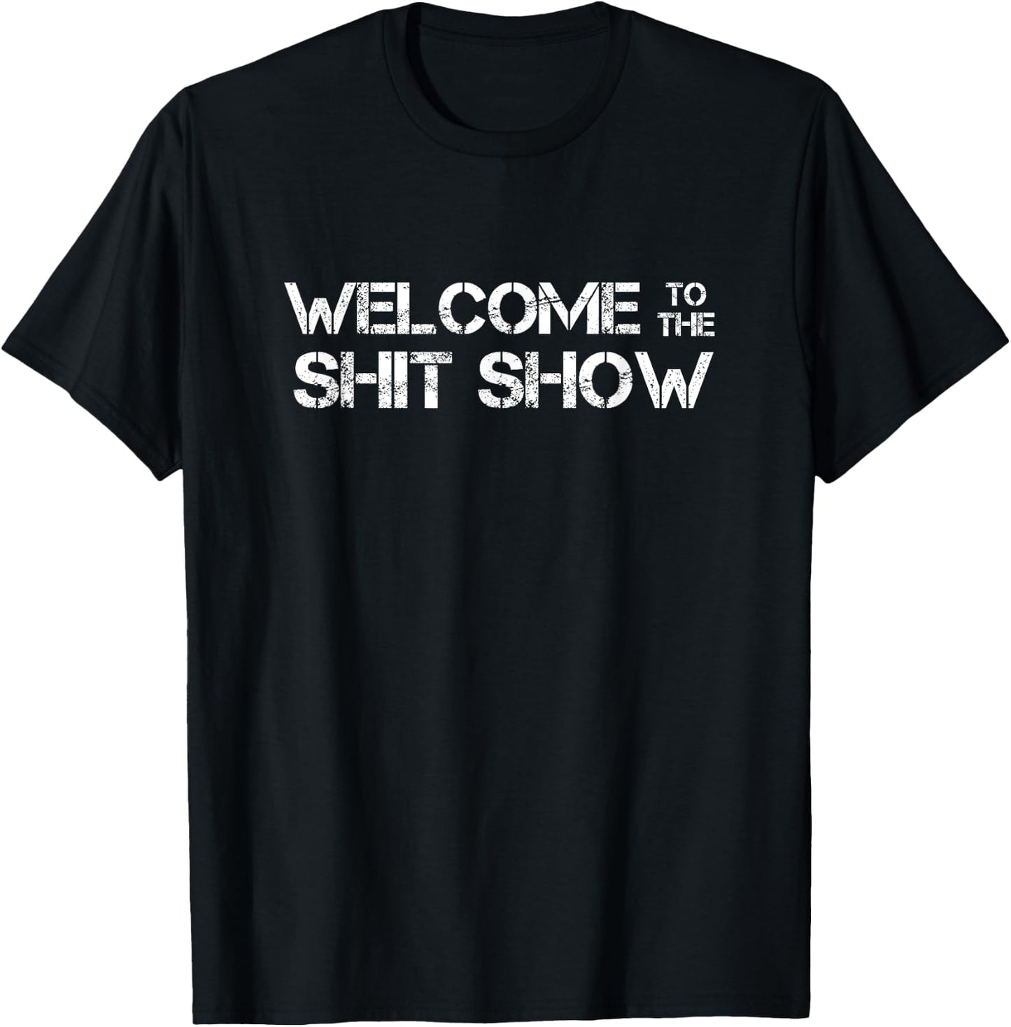 Welcome to the Shit Show Funny Drinking Gift T-Shirt - T-Shirt | Black