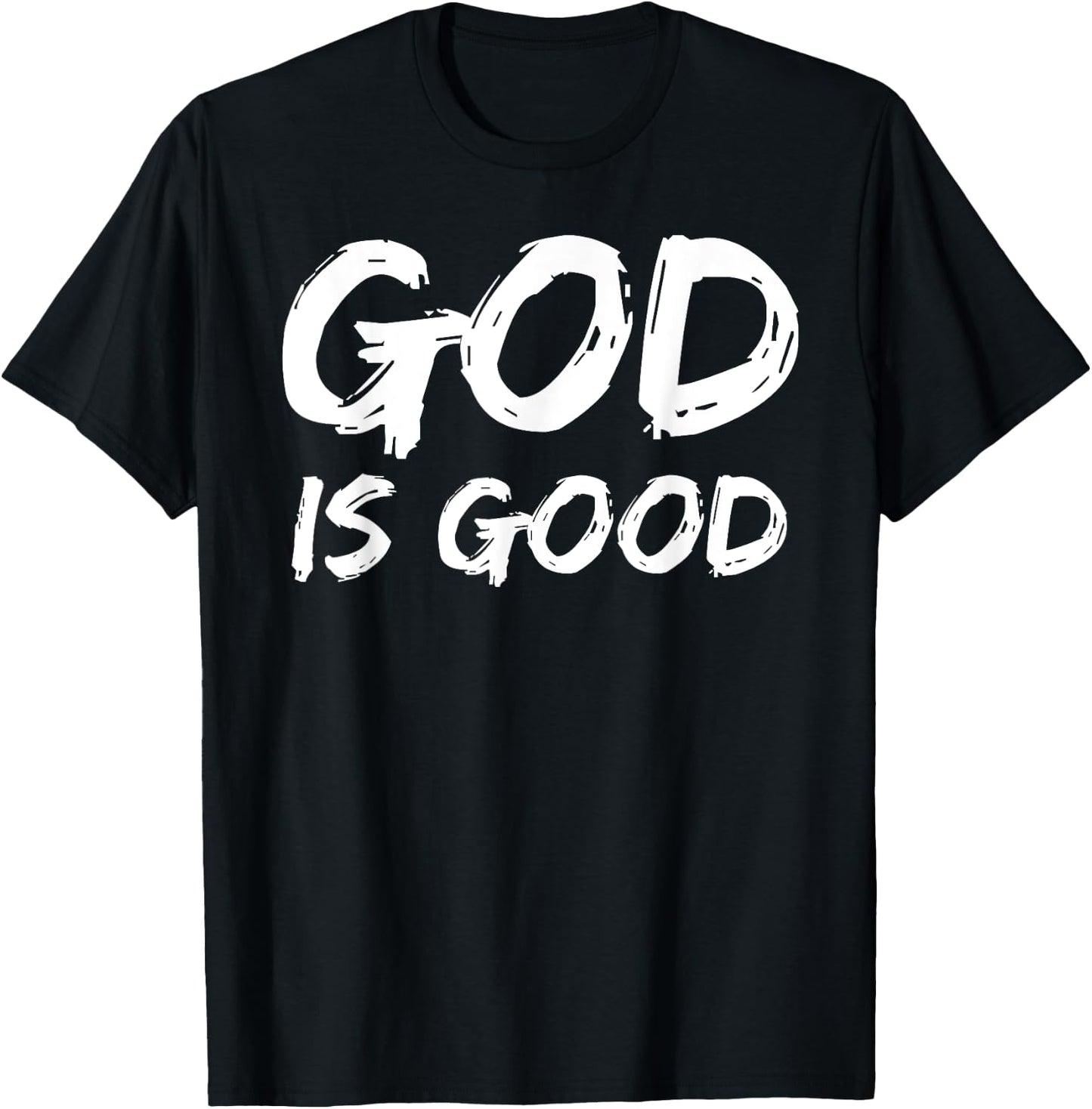 Bold Christian Worship Quote Men's Church Saying God is Good T-Shirt - T-Shirt | Black