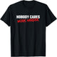 Fitness Motivation - Gym Workout - Nobody Cares Work Harder T-Shirt - T-Shirt | Black