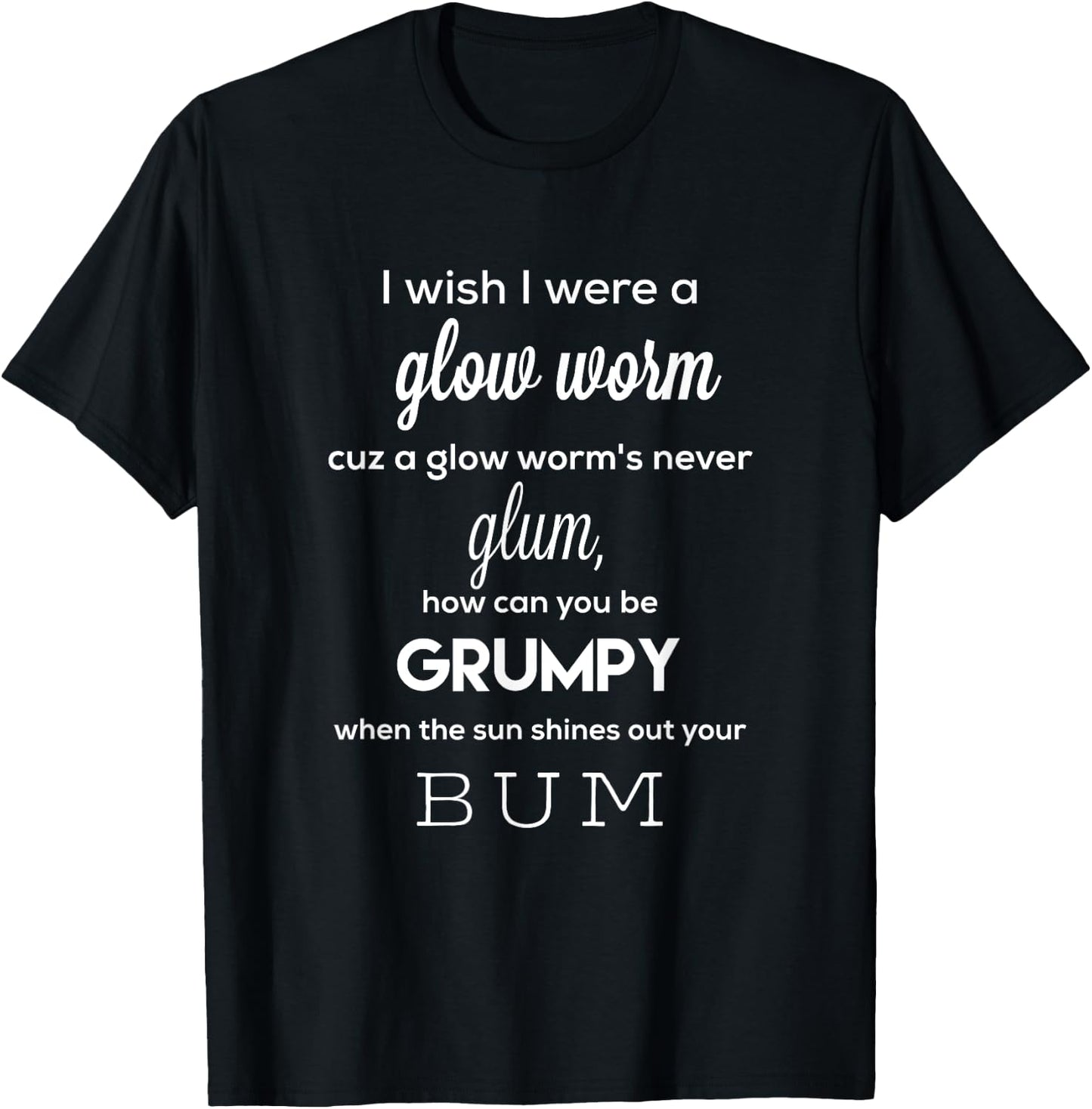 Glow worm bum shirt T-Shirt - T-Shirt | Black
