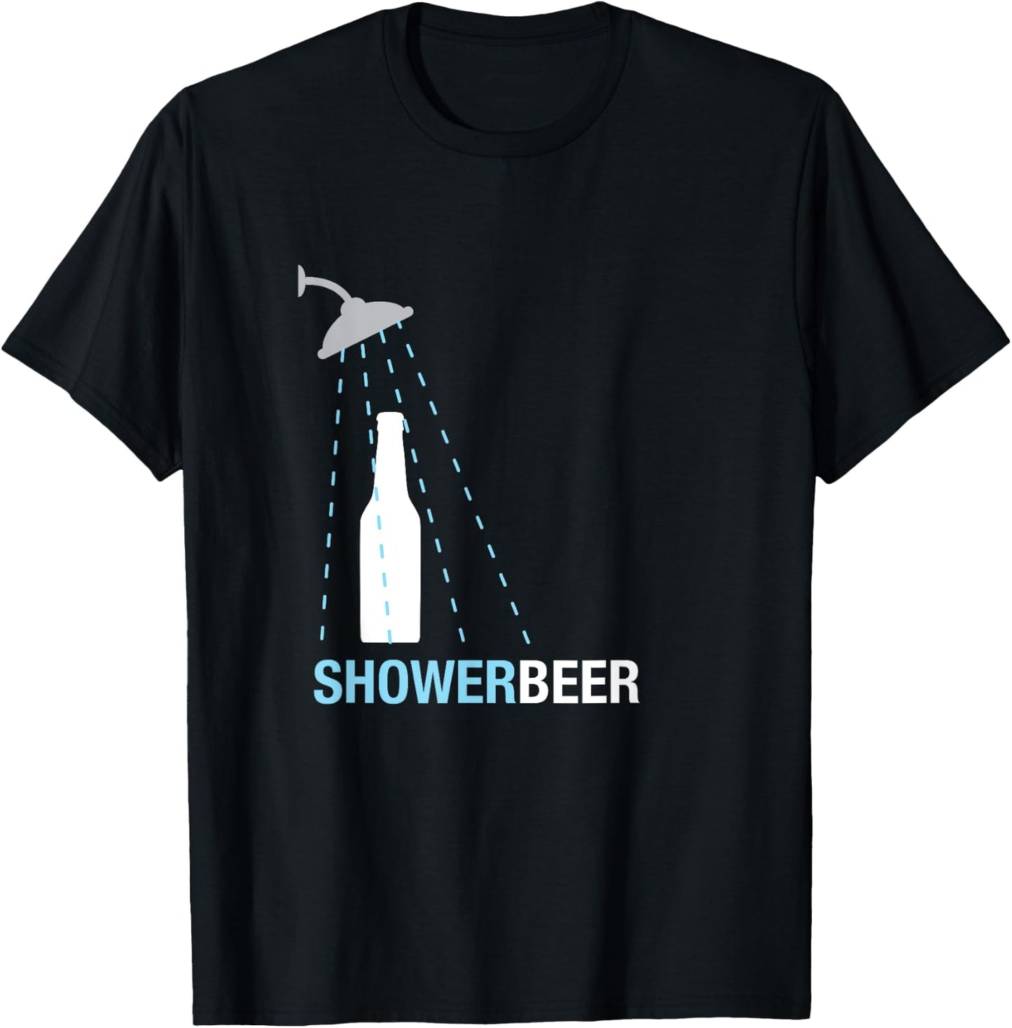 Shower Beer Shirt, Funny Trendy Meme Gift 3 T-Shirt - T-Shirt | Black