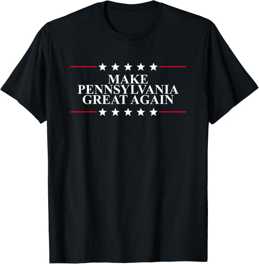 Make Pennsylvania Great Again - Trump Supporter Shirt T-Shirt - T-Shirt | Black