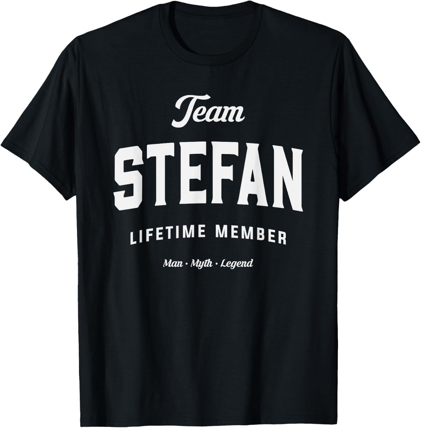Team Stefan Lifetime Member Funny Name Stefan T-Shirt - T-Shirt | Black