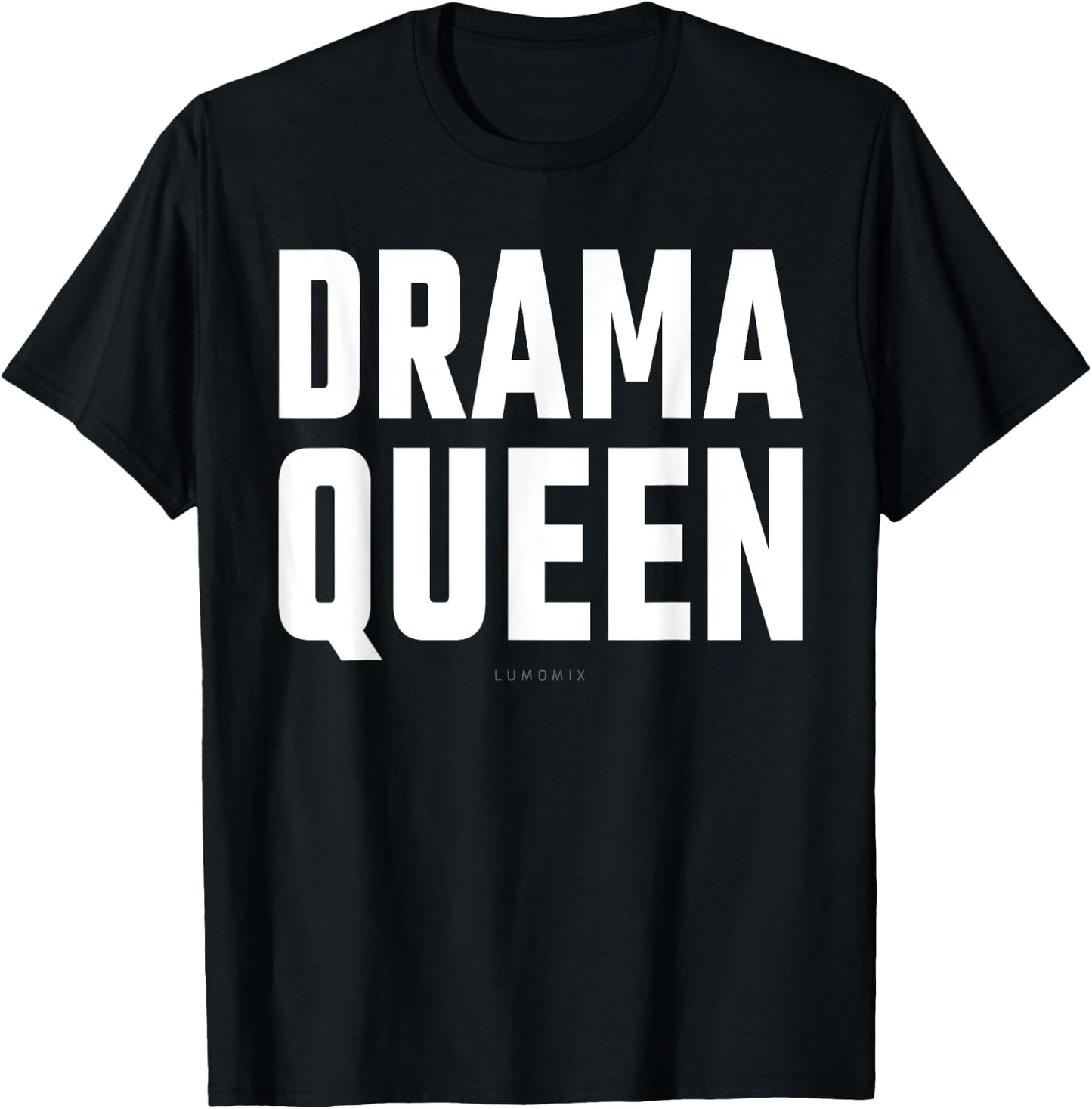 Drama Queen T-Shirt - T-Shirt | Black