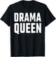 Drama Queen T-Shirt - T-Shirt | Black