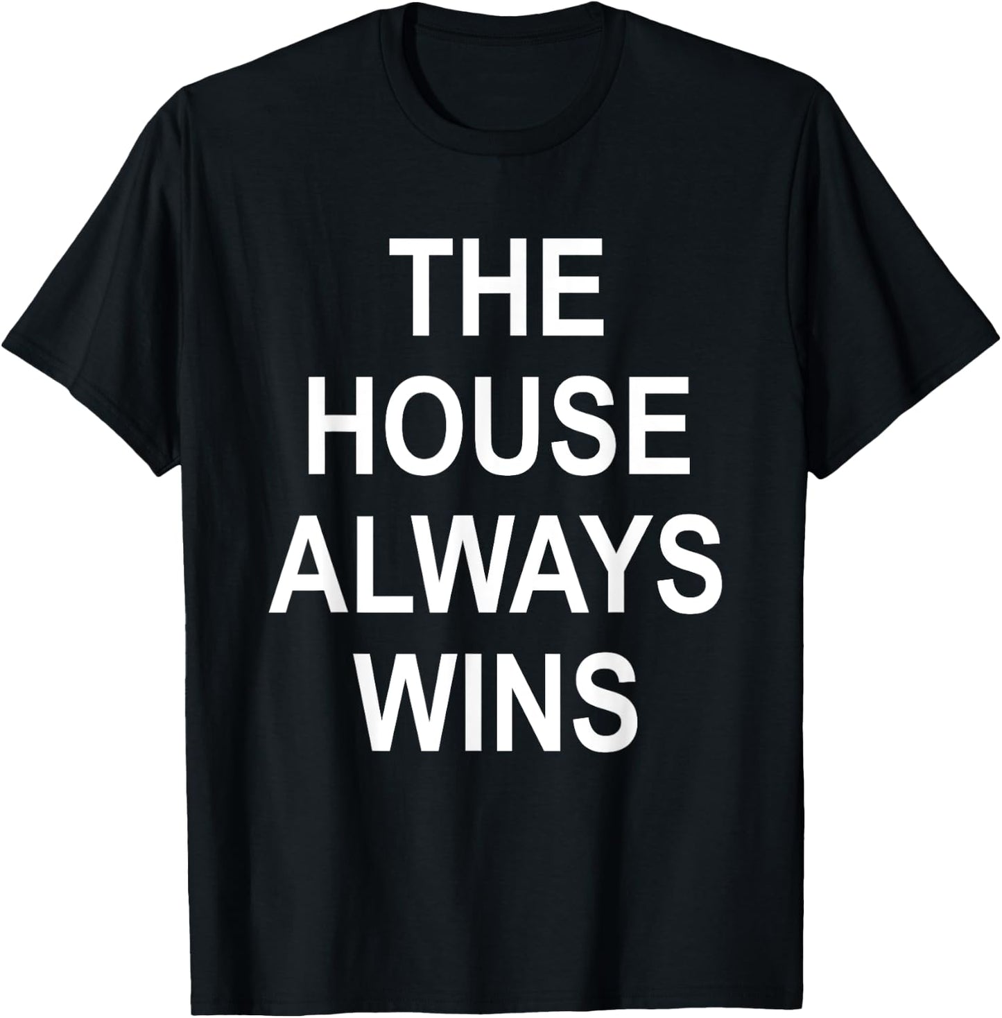 The House Always Wins Shirt,This is My Poker Face Card Game T-Shirt - T-Shirt | Black