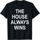 The House Always Wins Shirt,This is My Poker Face Card Game T-Shirt - T-Shirt | Black