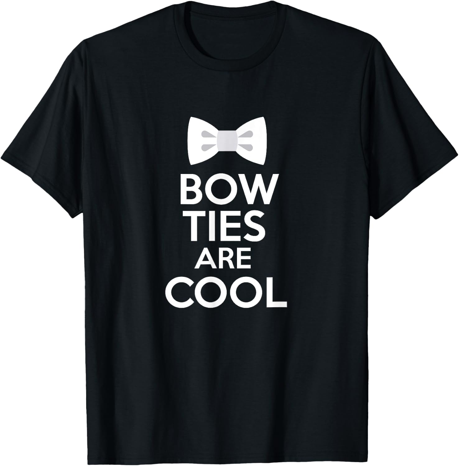 Bow Ties Are Cool Hipster Fashion Shirt T-Shirt - T-Shirt | Black