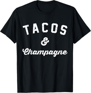 Tacos and Champagne Because Tacos girlfriend brunch T-Shirt - T-Shirt | Black