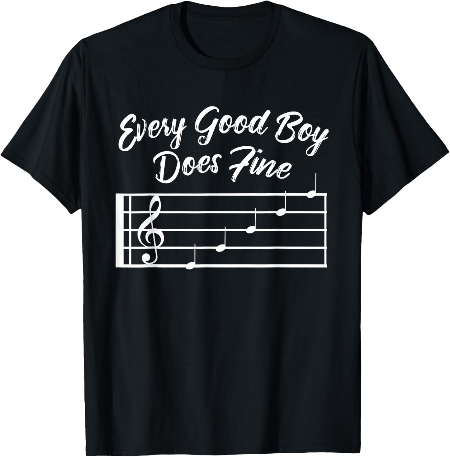 Every Good Boy Does Fine Music T-Shirt - T-Shirt | Black