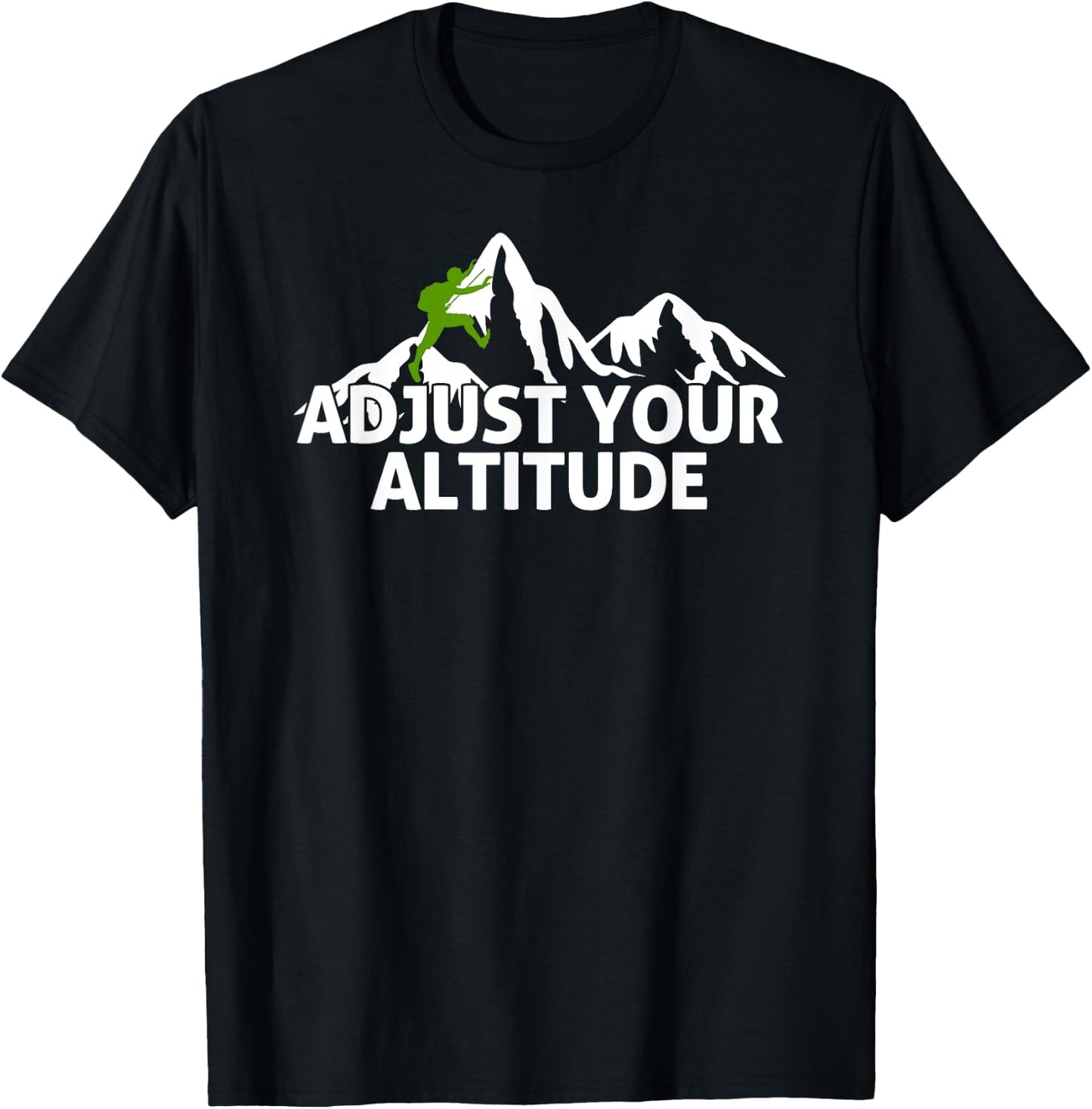 Adjust Your Altitude Rock Climbing Adventure T-Shirt - T-Shirt | Black